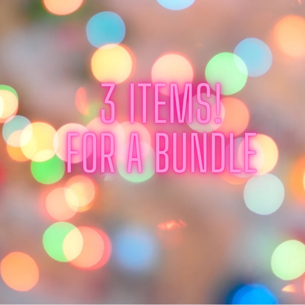 You must bundle 3!